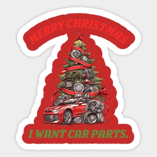 Merry Christmas, I Want Car Parts Sticker